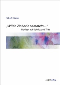 Abbildung von: "Wilde Zichorie sammeln ..." - Projekt