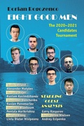 Cover: Eight Good Men: The 2020-2021 Candidates Tournament - Limited Liability Company Elk and Ruby Publishing House