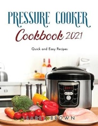 Enlarge image Cover: Pressure Cooker Cookbook 2021 - Isabel Brown