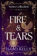 Cover: Fire and Tears: Series Collection Books 1-3 - T&d Publishing