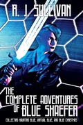 Cover: The Complete Adventures of Blue Shaefer - DarkWhimsy Books
