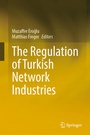 Cover: The Regulation of Turkish Network Industries - Springer