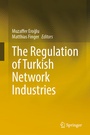 Cover: The Regulation of Turkish Network Industries - Springer