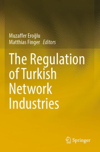 Enlarge image Cover: The Regulation of Turkish Network Industries - Springer