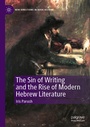 Cover: The Sin of Writing and the Rise of Modern Hebrew Literature - Palgrave Macmillan
