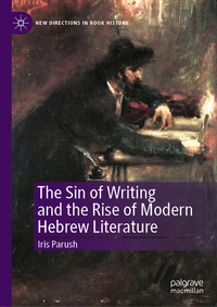 Enlarge image Cover: The Sin of Writing and the Rise of Modern Hebrew Literature - Palgrave Macmillan