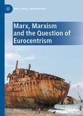 Cover: Marx, Marxism and the Question of Eurocentrism - Palgrave Macmillan