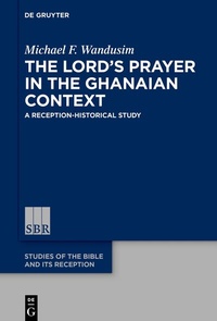 Abbildung von: The Lord's Prayer in the Ghanaian Context - De Gruyter