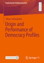 Cover: Origin and Performance of Democracy Profiles - Springer VS