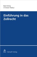 Cover: Einf&uuml;hrung in das Zollrecht - St&auml;mpfli Verlag
