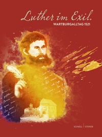 Abbildung von: Luther im Exil - Schnell & Steiner