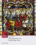 Cover: Die Glasmalereien des Regensburger Doms - Schnell & Steiner