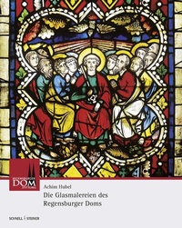 Abbildung von: Die Glasmalereien des Regensburger Doms - Schnell & Steiner