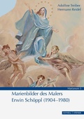 Cover: Marienbilder des Malers Erwin Sch&ouml;ppl (1904-1980) - Schnell & Steiner