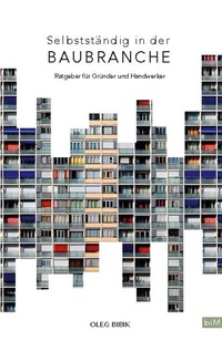 Abbildung von: Selbstständig in der Baubranche - BoD - Books on Demand