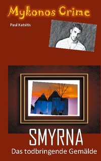 Abbildung von: Smyrna - das todbringende Gemälde - BoD - Books on Demand