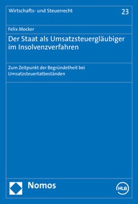 Abbildung von: Der Staat als Umsatzsteuergläubiger im Insolvenzverfahren - Nomos