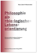 Bild: Philosophie als &raquo;bio-logische&laquo; Lebensorientierung - Deutscher Wissenschaftsverlag