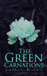 Enlarge image Cover: The Green Carnations: Gay Classics Boxed Set - e-artnow