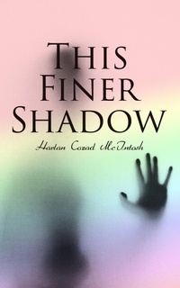 Enlarge image Cover: This Finer Shadow - e-artnow