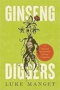Cover: Ginseng Diggers - The University Press of Kentucky