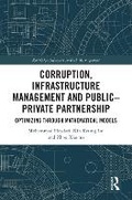 Cover: Corruption, Infrastructure Management and Public-Private Partnership - Routledge