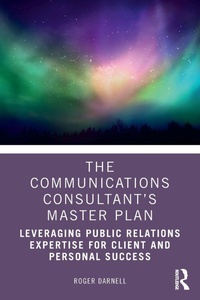 Abbildung von: The Communications Consultant's Master Plan - Routledge