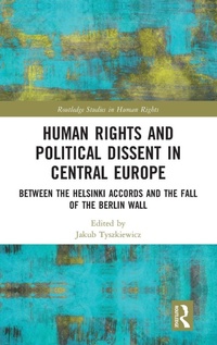 Enlarge image Cover: Human Rights and Political Dissent in Central Europe - Routledge