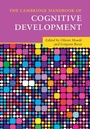 Cover: The Cambridge Handbook of Cognitive Development - Cambridge University Press