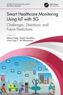 Cover: Smart Healthcare Monitoring Using IoT with 5G - CRC Press