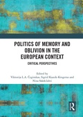 Cover: Politics of Memory and Oblivion in the European Context - Routledge