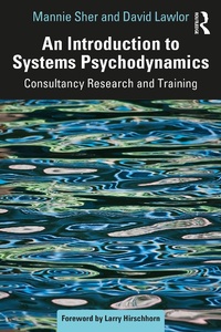 Abbildung von: An Introduction to Systems Psychodynamics - Routledge