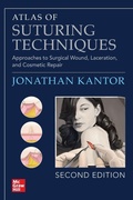 Cover: Atlas of Suturing Techniques: Approaches to Surgical Wound, Laceration, and Cosmetic Repair, Second Edition - McGraw-Hill Education