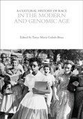 Cover: A Cultural History of Race in the Modern and Genomic Age - Bloomsbury Academic