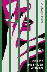 Abbildung von: Kiss of the Spider Woman - Vintage Classics