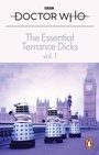 Cover: The Essential Terrance Dicks Volume 1 - BBC Books