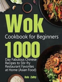 Abbildung von: Wok Cookbook for Beginners - John Silva