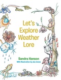 Cover: Let's Explore Weather Lore - Newman Springs Publishing, Inc.