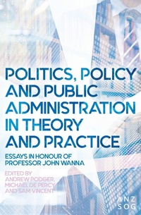 Enlarge image Cover: Politics, Policy and Public Administration in Theory and Practice - ANU Press