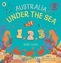 Cover: Australia Under the Sea 1 2 3 - Walker Books Australia