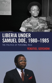 Abbildung von: Liberia under Samuel Doe, 1980-1985 - Bloomsbury eBooks US