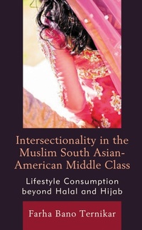 Abbildung von: Intersectionality in the Muslim South Asian-American Middle Class - Bloomsbury eBooks US