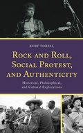Cover: Rock and Roll, Social Protest, and Authenticity - Lexington Books