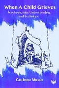 Cover: When a Child Grieves - Phoenix Publishing House
