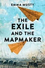 Cover: The Exile and the Mapmaker - Legend Press Ltd