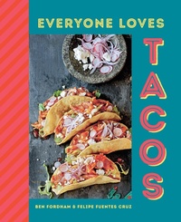 Abbildung von: Everyone Loves Tacos - Ryland, Peters & Small Ltd