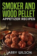 Cover: Smoker and wood pellet recipes - Andre
