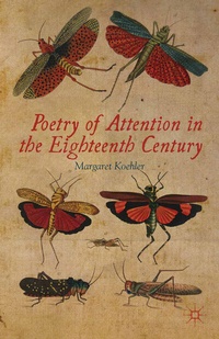 Enlarge image Cover: Poetry of Attention in the Eighteenth Century - Palgrave MacMillan