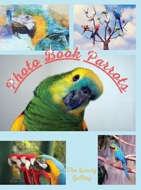 Abbildung von: Photo Book Parrots - James Farrel Publy Agent