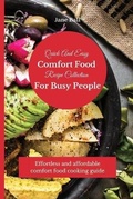 Cover: Quick And Easy Comfort Food Recipe Collection For Busy People - Jane Ball